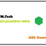 ME/M.Tech Admission2014-2015 : AEC Guwahati
