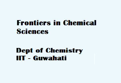 National Conference on Frontiers in Chemical Science.