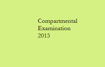  Notice for BE, MCA, ME Compartmental Examination 2015 : Assam Engineering College