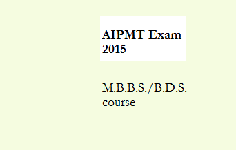 AIPMT Exam 2015 