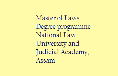 One Year LL.M. Degree Programme – National Law University and Judicial Academy