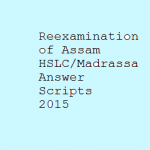 Reexamination of Assam HSLC / Madrassa Answer Scripts 2015
