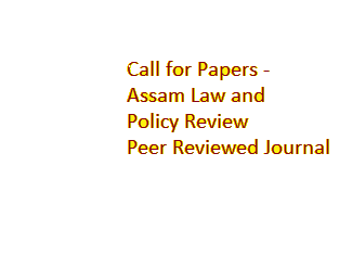 Call for Papers -  Assam Law and Policy Review Journal 