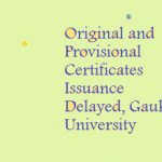 Notification on Original and Provisional Certificates Issuance Delay Process, Gauhati University