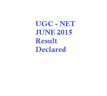 UGC - NET June 2015 results declared 