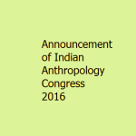 Announcement of Indian Anthropology Congress  2016 