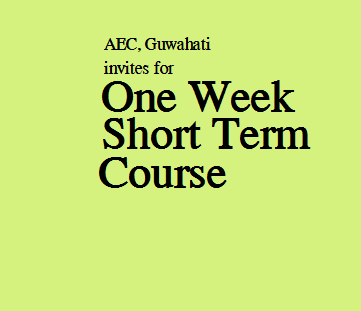 Assam Engineering College, Guwahati  invites candidates for One week Short Term Course