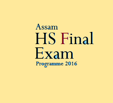 Assam Higher Secondary Education  Council Final  Exam Schedule 2016