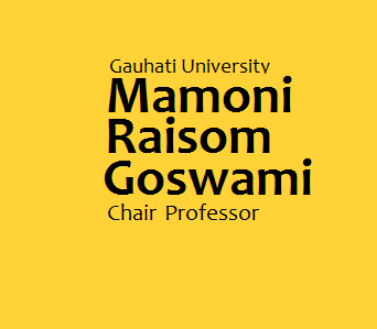 Gauhati University Invites applications for Mamoni Raisom Goswami  Chair Professor