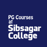 Sibsagar College, Assam will introduce Post Graduate program on English from session June 2016